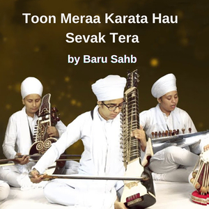 Toon Meraa Karata Hau Sevak Tera