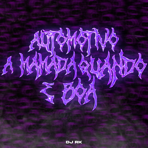 Automotivo a Mamada Quando É Boa