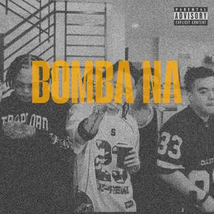 BOMBA NA (feat. Rico Laced, Cosii & Soulja444)