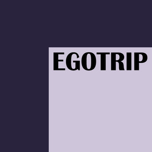 Egotrip