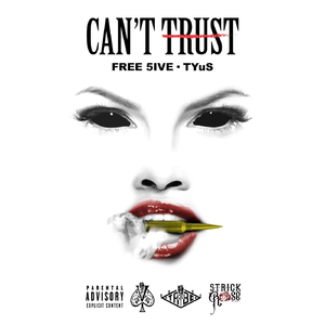 Can't Trust (feat. TYuS)