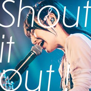 Shout it out！