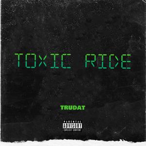 Toxic Ride