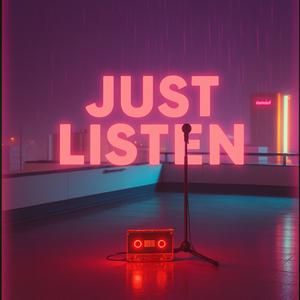 Just Listen