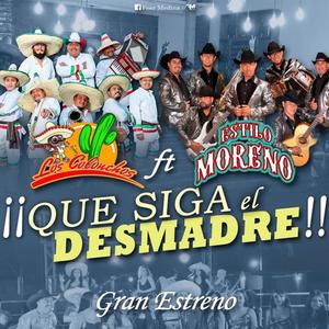 Que Siga el Desmadre (feat. Los Colonchos)