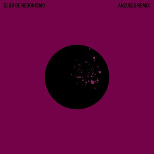 Anzuelo (Club de Hedonismo Remix)