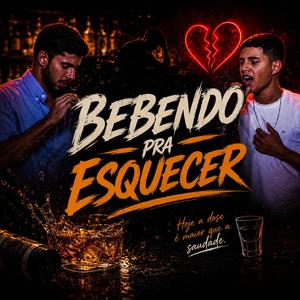 Bebendo pra esquecer