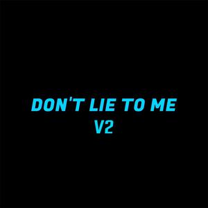 don't lie to me v2 (slowed grunge hoodtrap)