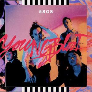 5 Seconds of Summer-Youngblood（Dorie Remix）