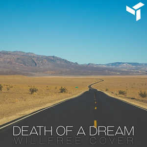 Death Of A Dream (Willfree Cover)