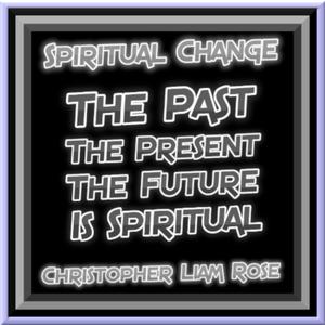 The Past The Present The Future Is Spiritual (Slow Down)