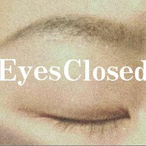 Eyes Closed