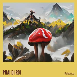 PHAI DI ROI