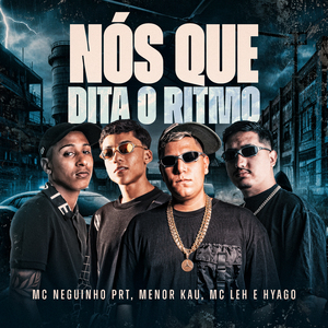 Nós Que Dita o Ritmo