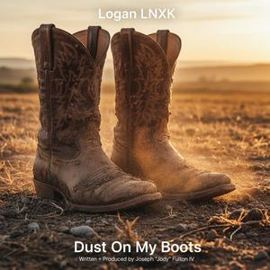 Dust On My Boots