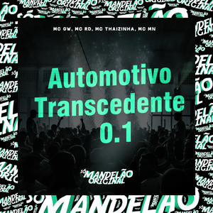 Automotivo Transcedente 0.1