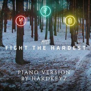 Fight The Hardest - Piano Version