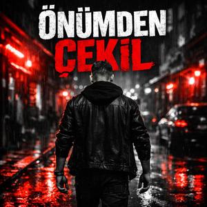 Önümden çekil