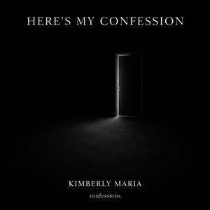 Here's My Confession