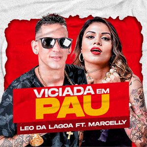 Viciada em Pau (feat. Marcelly)