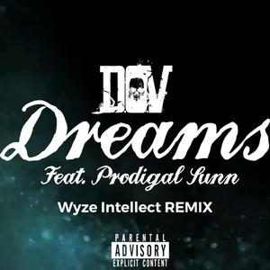 Dreams (feat. Prodigal Sunn) (REMIX)