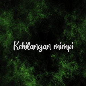 Kehilangan Mimpi