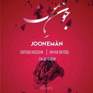Jooneman (feat. Ish7iaq, Nayab & Zia)