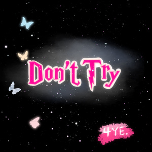 Don’t Try