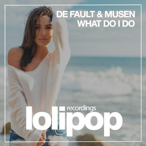 What Do I Do (Original Mix)