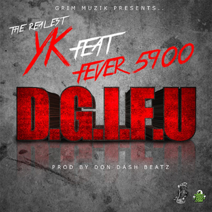 D.G.I.F.U. (feat. Fever 5900)