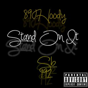 Stand On It (feat. Steven B The Great)