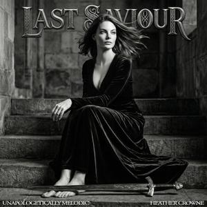 Last Saviour (feat. Heather Crowne)
