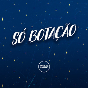 Só Botação