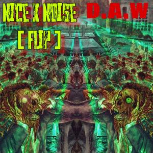 Space Laces-D.A.W（NICE X NOISE remix）