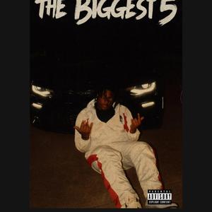 The biggest 5