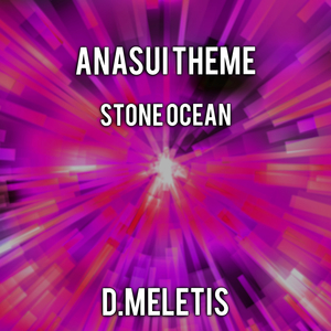 Anasui Theme (From 'Stone Ocean') (Remake Version)