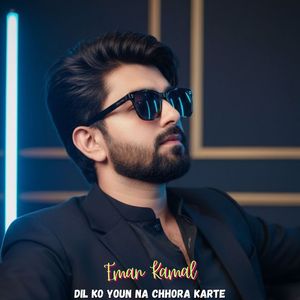 Dil Ko Youn Na Chhora Karte