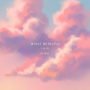 What Remains III-Dusk