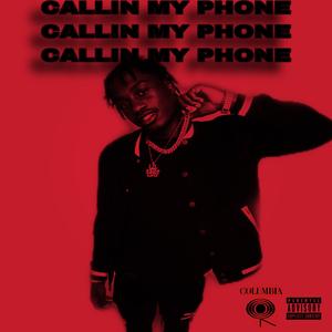 Callin My Phone'