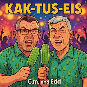Kak-Tus-Eis (New Edit)