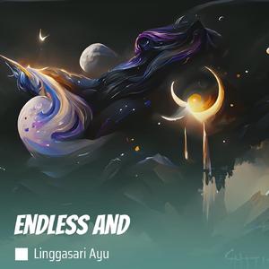 Endless And