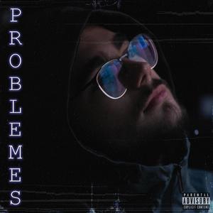 PROBLEMES