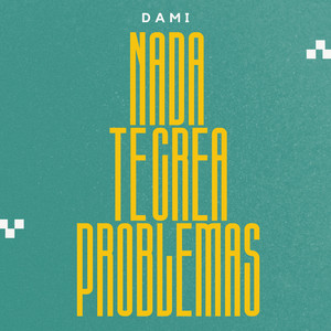 Nada te crea problemas