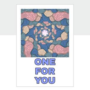 One For You
