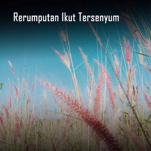 Rerumputan Ikut Tersenyum