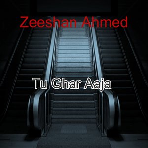 Tu Ghar Ajaa