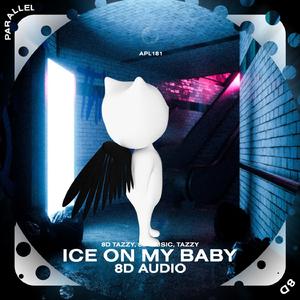 Ice On My Baby - 8D Audio