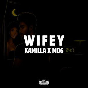 Wifey (feat. Mo6)