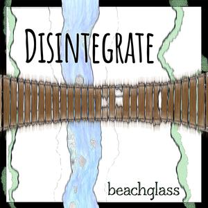 Disintegrate