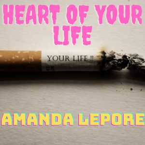 Heart of Your Life